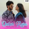 About Dular Rasa Song